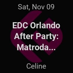 EDC Orlando Official Afterparty w/ Matroda & Calussa 